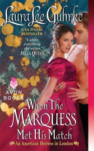 Cover of the book When The Marquess Met His Match by Stephanie Laurens