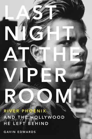 Cover of the book Last Night at the Viper Room by Paul Rees