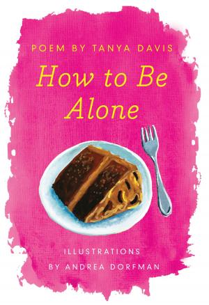 Cover of the book How to Be Alone by Michael Neal Morris