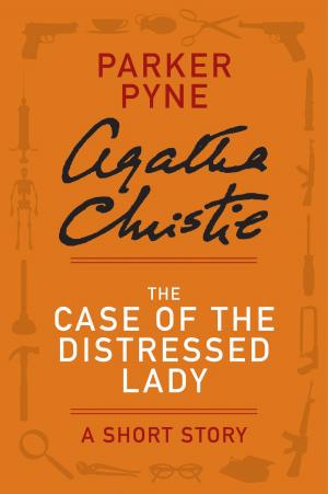 Cover of the book The Case of the Distressed Lady by Agatha Christie