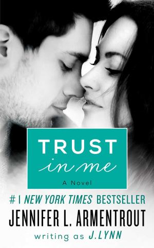Cover of the book Trust in Me by Shelley Noble