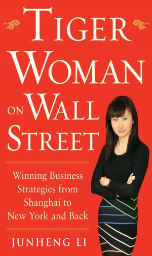 Book cover of Tiger Woman on Wall Street: Winning Business Strategies from Shanghai to New York and Back