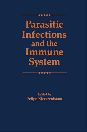 Cover of the book Parasitic Infections and the Immune System by Anthony A. Nash, Robert G. Dalziel, J. Ross Fitzgerald