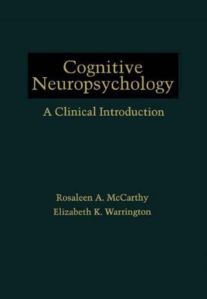 Cover of the book Cognitive Neuropsychology by Ennio Arimondo, Chun C. Lin, Susanne F. Yelin