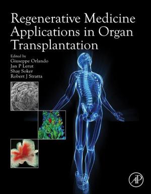 Cover of the book Regenerative Medicine Applications in Organ Transplantation by Galen J. Suppes, Truman Storvick