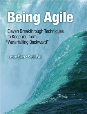 Cover of the book Being Agile by Lars Powers, Mike Snell