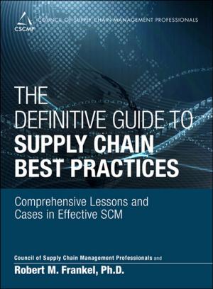 Cover of the book The Definitive Guide to Supply Chain Best Practices by Brad Miser