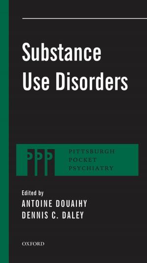 Cover of the book Substance Use Disorders by Arie W. Kruglanski, Jocelyn J. Bélanger, Rohan Gunaratna