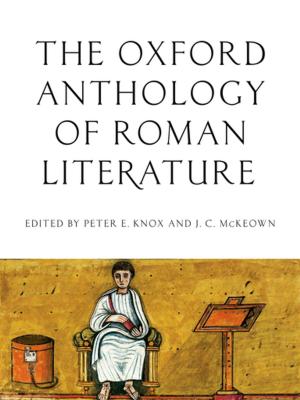 bigCover of the book The Oxford Anthology of Roman Literature by 
