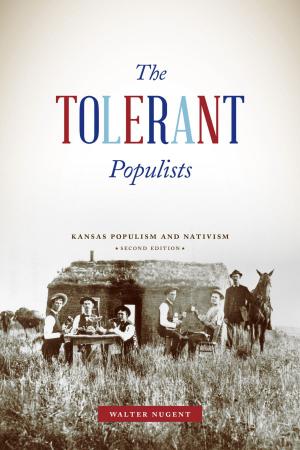 Cover of the book The Tolerant Populists, Second Edition by John M. Kinder