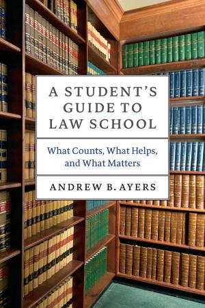 Cover of the book A Student's Guide to Law School by Charles Bernstein