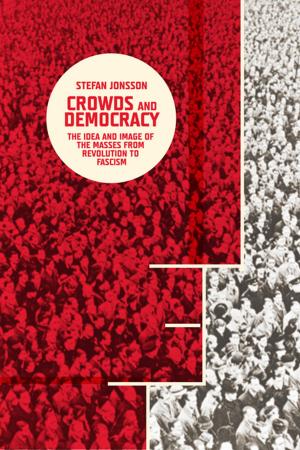 Cover of the book Crowds and Democracy by James Steintrager