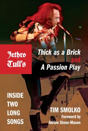 Cover of the book Jethro Tull's Thick as a Brick and A Passion Play by Sylvia Angelique Alajaji
