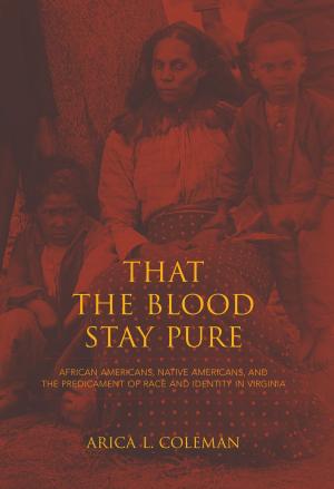 Cover of the book That the Blood Stay Pure by Carolyn A. Harstad, Jean Vietor