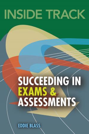 Cover of the book Inside track, Succeeding in Exams and Assessments by Dr Jessica Guth