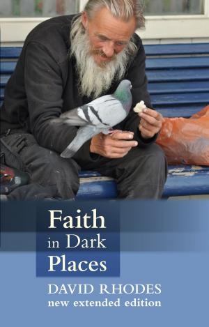 Cover of the book Faith in Dark Places by R. T. Kendall