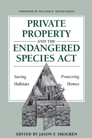 Cover of the book Private Property and the Endangered Species Act by Joan M. Gero
