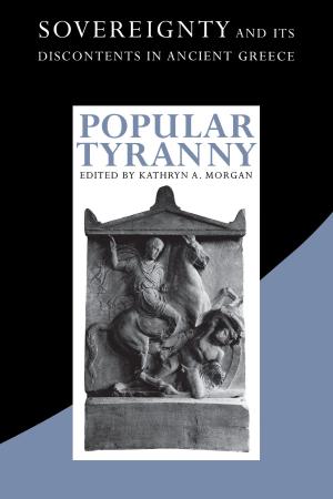 Cover of the book Popular Tyranny by John W. F. Dulles