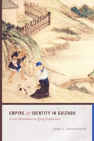 Cover of the book Empire and Identity in Guizhou by Liangyan Ge