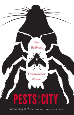 Cover of the book Pests in the City by Stephen Durrant, Wai-yee Li, Michael Nylan, Hans van van Ess