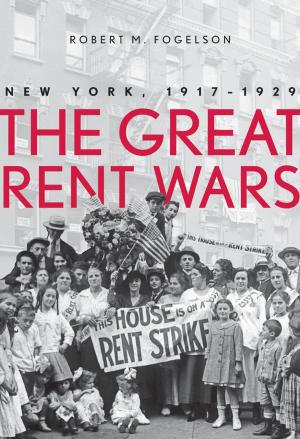 Cover of the book The Great Rent Wars by Mr. Craig Harline
