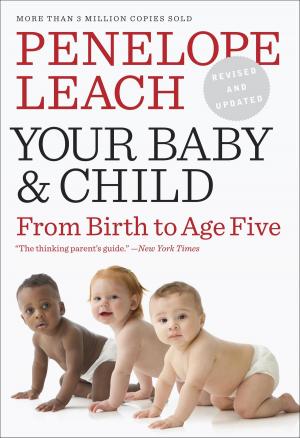 Cover of the book Your Baby and Child by Martin Clark