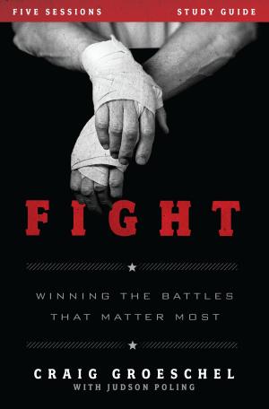 Cover of the book Fight Study Guide by Lee Strobel, Zondervan