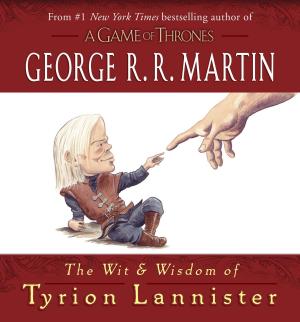 Cover of the book The Wit & Wisdom of Tyrion Lannister by Melanie Hatfield