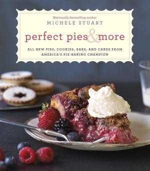 Cover of the book Perfect Pies & More by La Leche League International, Diane Wiessinger, Diana West, Linda J. Smith, Teresa Pitman