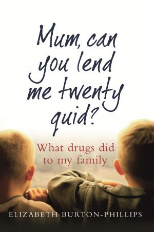 Cover of the book Mum, Can You Lend Me Twenty Quid? by Samantha Quinn
