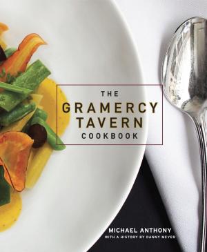 Cover of the book The Gramercy Tavern Cookbook by Editors of Taste of Home