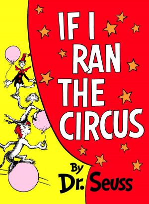 Cover of the book If I Ran the Circus by Cornelia Funke