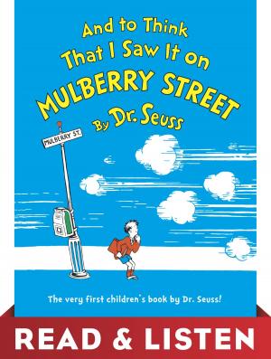 Cover of the book And to Think That I Saw It on Mulberry Street: Read & Listen Edition by Judy Blume
