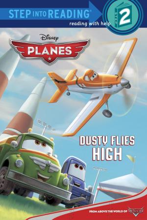 Cover of the book Dusty Flies High (Disney Planes) by Connie J. Jasperson