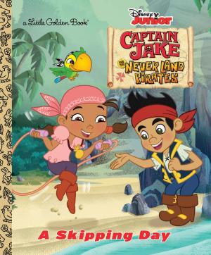 Cover of the book A Skipping Day (Disney Junior: Jake and the Neverland Pirates) by Jennifer L. Holm, Matthew Holm, Jarrett J. Krosoczka, Victoria Jamieson, Ben Hatke