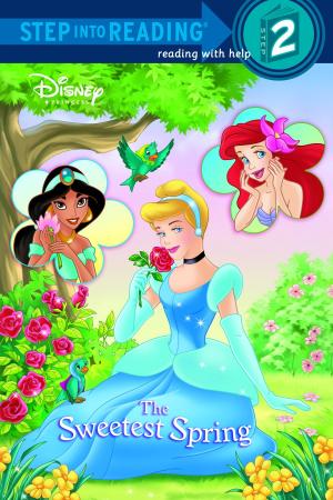 Cover of the book The Sweetest Spring (Disney Princess) by Paul Haven