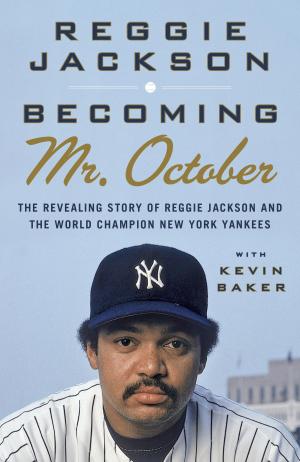 bigCover of the book Becoming Mr. October by 