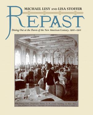 Cover of the book Repast: Dining Out at the Dawn of the New American Century, 1900-1910 by John Seabrook