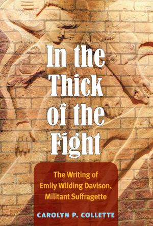 Cover of the book In the Thick of the Fight by David Bolt