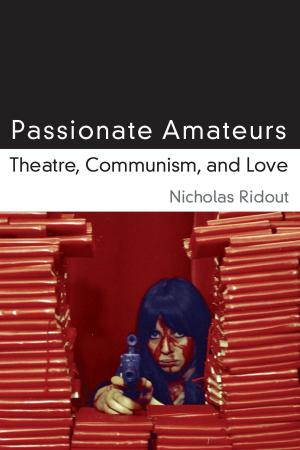 Cover of the book Passionate Amateurs by Dion Farganis, Justin Wedeking