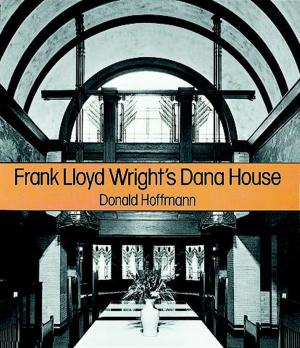 Cover of the book Frank Lloyd Wright's Dana House by Nicolas Notovitch