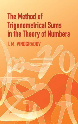 Cover of the book The Method of Trigonometrical Sums in the Theory of Numbers by John Green
