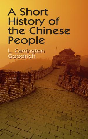 Cover of the book A Short History of the Chinese People by Alex Keller