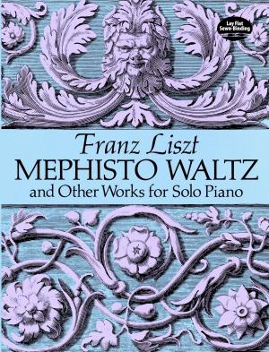 Cover of the book Mephisto Waltz and Other Works for Solo Piano by Herbert Aptheker