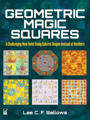 Cover of the book Geometric Magic Squares by Rita J. Adrosko