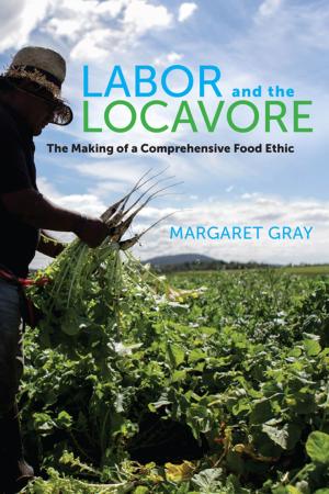 Cover of the book Labor and the Locavore by Julia A. Clancy-Smith