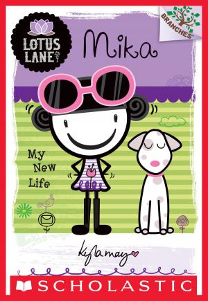 bigCover of the book Lotus Lane #4: Mika: My New Life (A Branches Book) by 