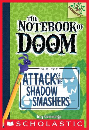 Cover of the book The Notebook of Doom #3: Attack of the Shadow Smashers (A Branches Book) by Meg Cabot