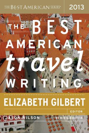 Cover of the book The Best American Travel Writing 2013 by David Macaulay