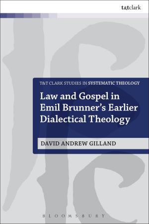 Book cover of Law and Gospel in Emil Brunner's Earlier Dialectical Theology